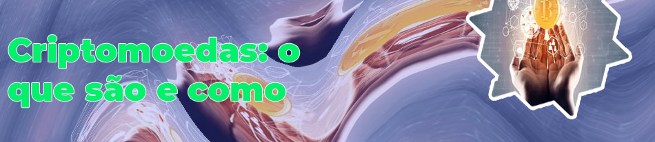 Criptomoedas o que é